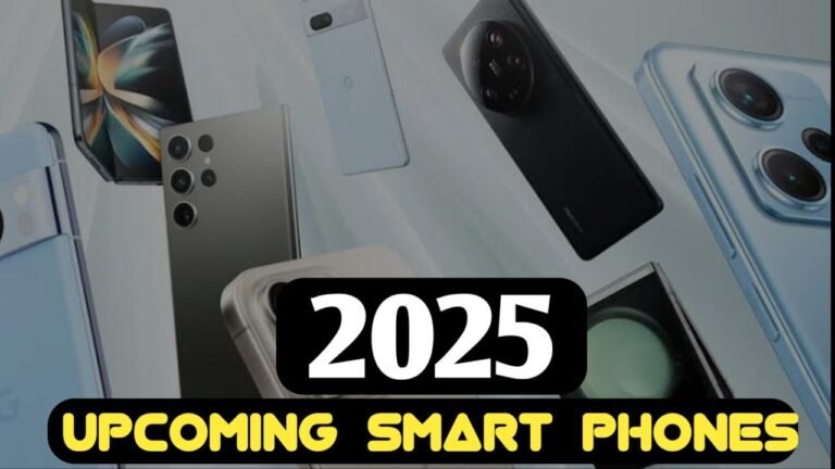 Top Upcoming Smartphones in 2025 | Latest Features and Launch Dates