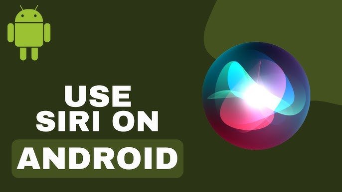 Use Siri On Android Mobile By 707