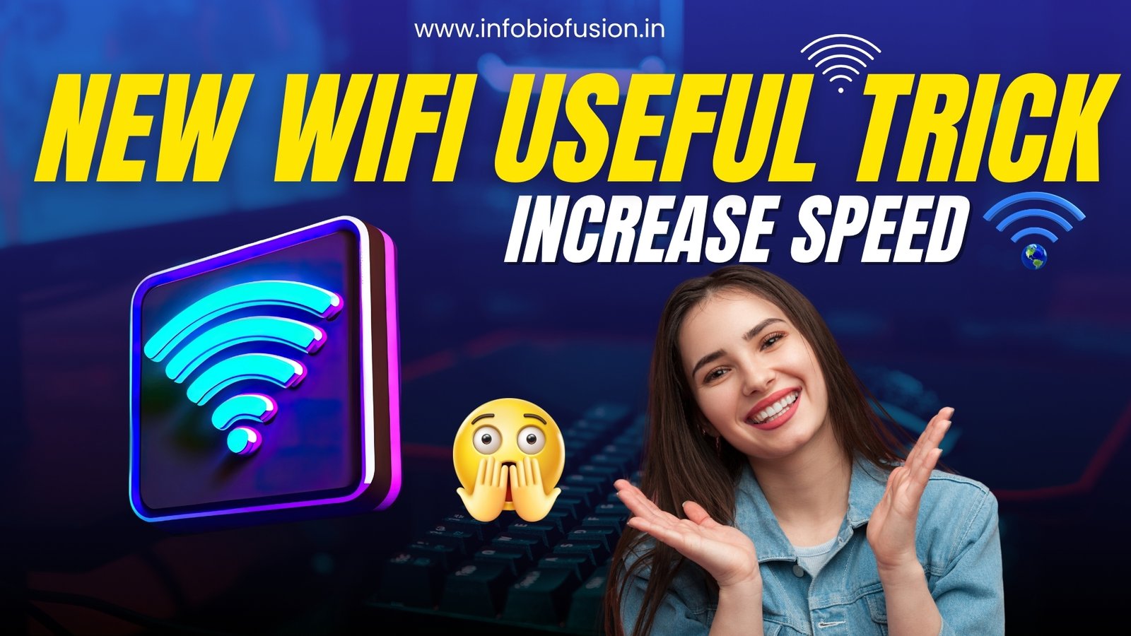 New Useful WiFi Speed Increasing Trick By 621