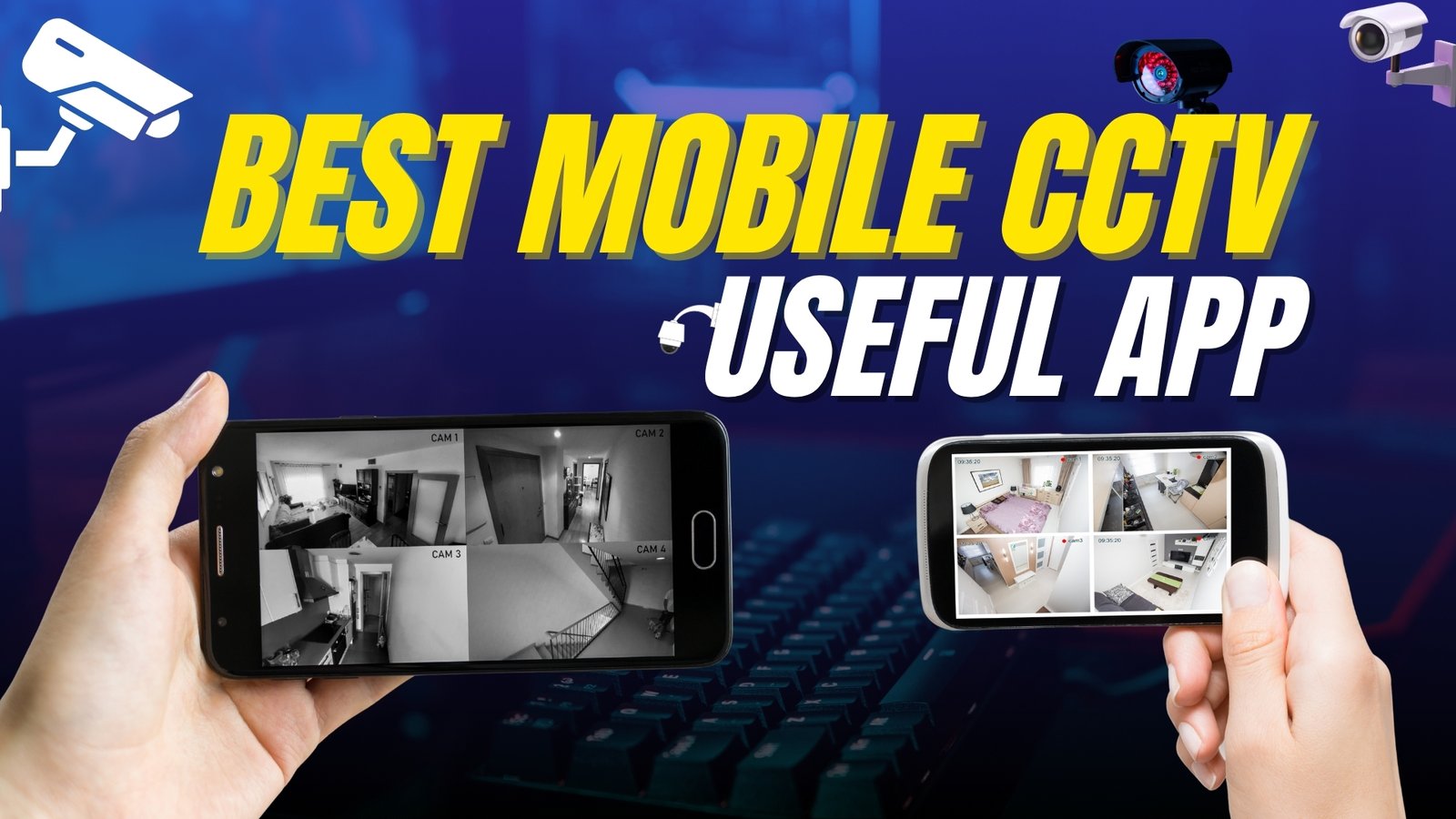 Best Mobile CCTV App By 900