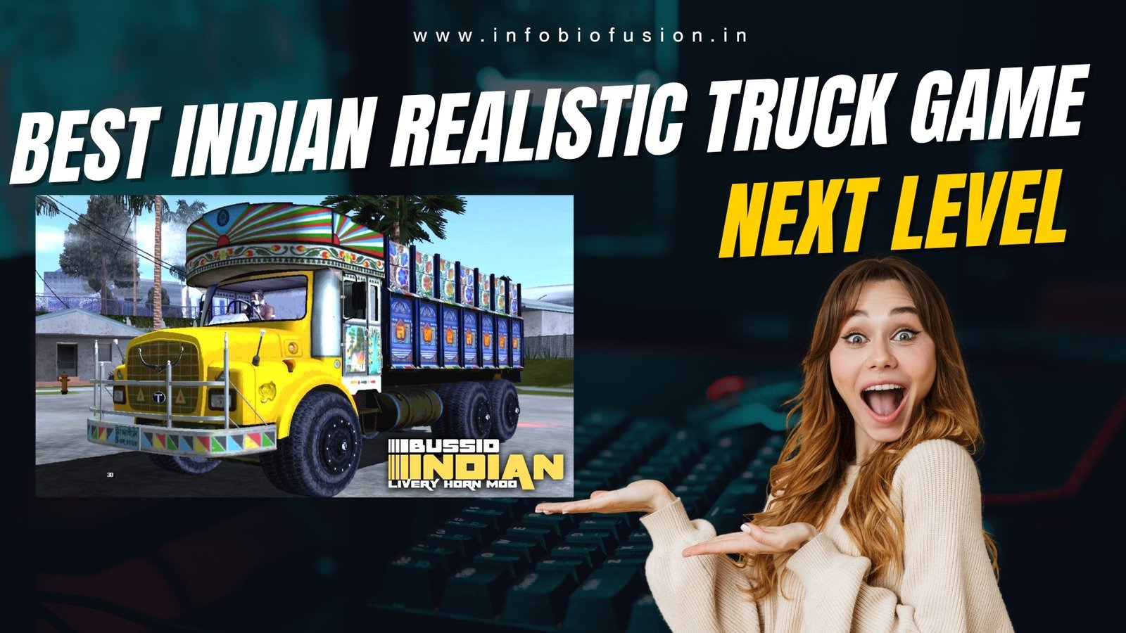 Indian Realistic Truck Game On Mobile BY 708