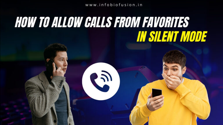 How to Allow Calls from Favorites in Silent Mode By 621
