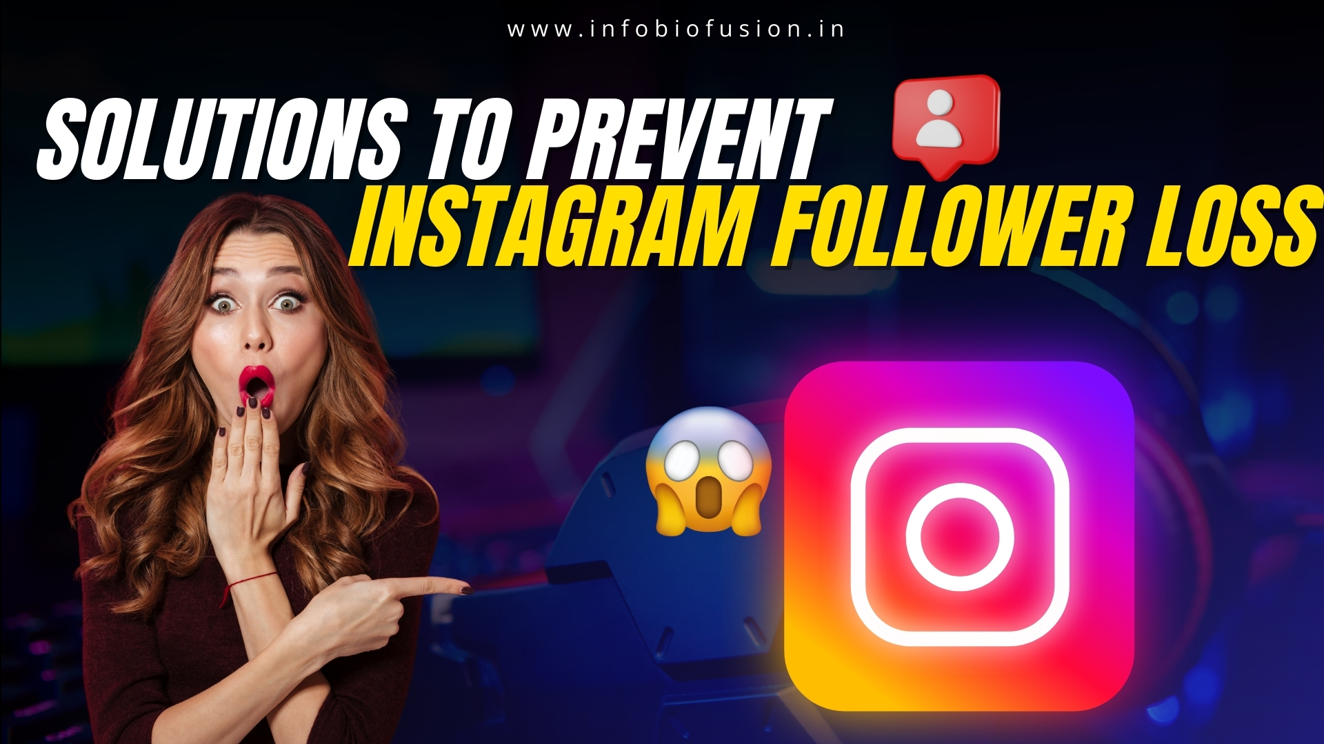 Solutions to Prevent Instagram Follower Loss By 621