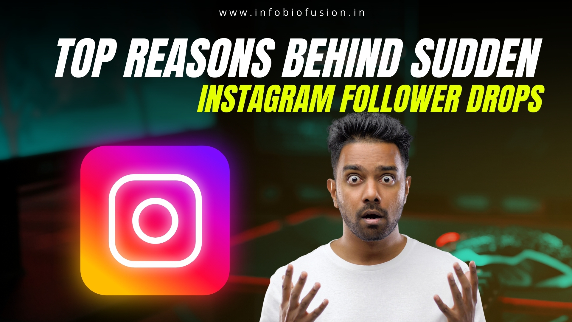 Top Reasons Behind Sudden Instagram Follower Drops By 621