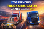 Top Trending Truck Simulator Games for Mobile in 2026