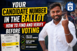 Your Candidate Number in the Ballot How to Find and Verify Before Voting