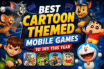 best cartoon themed mobile games