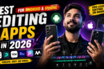 Best Editing Apps For Android And iPhone In 2026 For Professional Reels